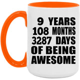 9th Birthday 9 Years 108 Months 3287 Days Of Awesome - 15oz Accent Mug Orange