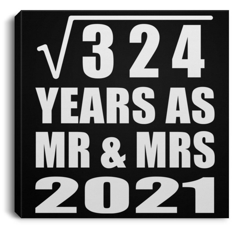 18th Anniversary Square Root of 324 Years As Mr & Mrs 2021 - Canvas Square