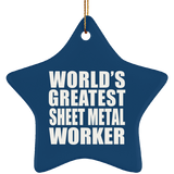 World's Greatest Sheet Metal Worker - Star Ornament