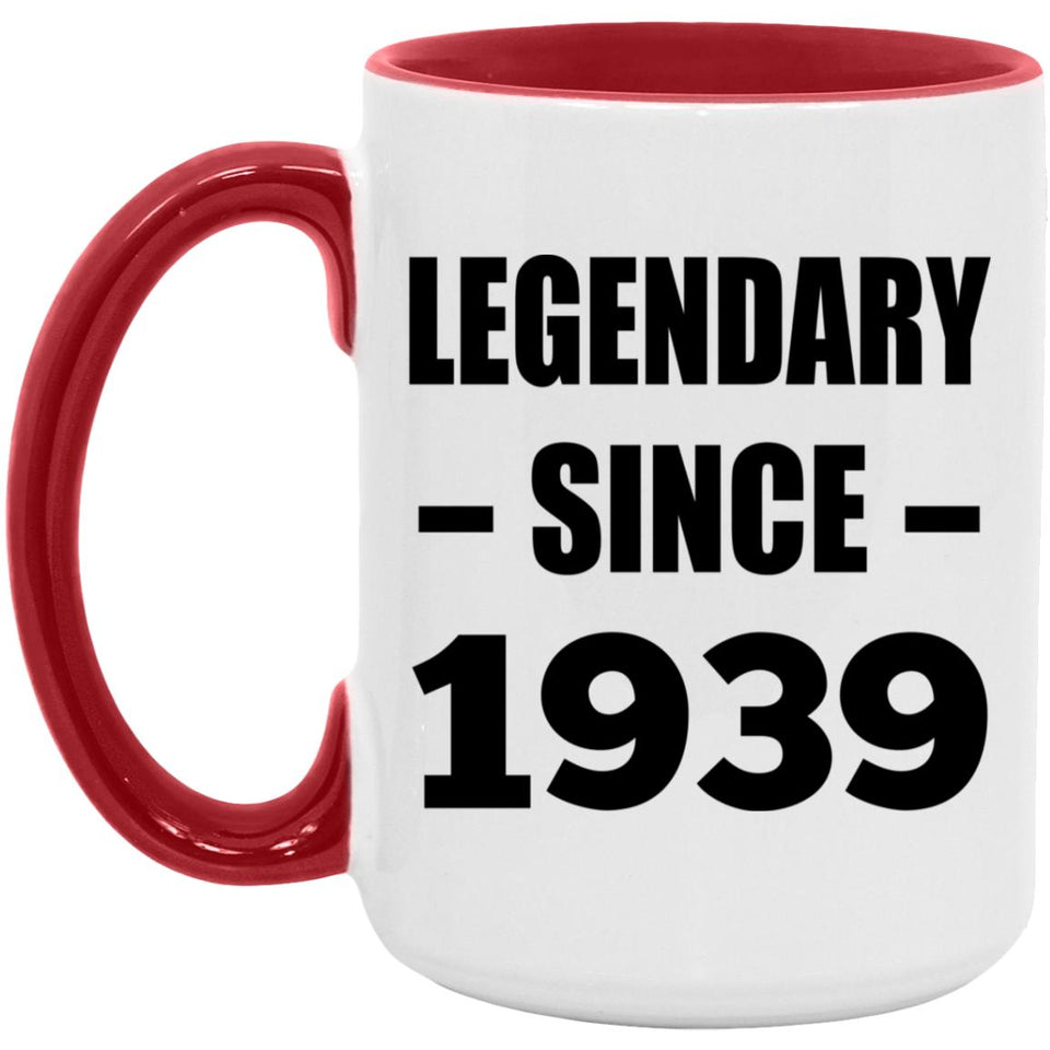 85th Birthday Legendary Since 1939 - 15oz Accent Mug Red