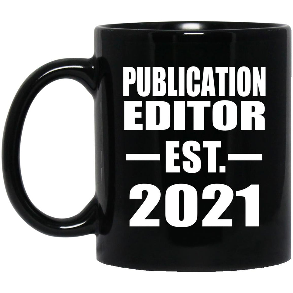 Publication Editor Established EST. 2021 - 11oz Coffee Mug Black
