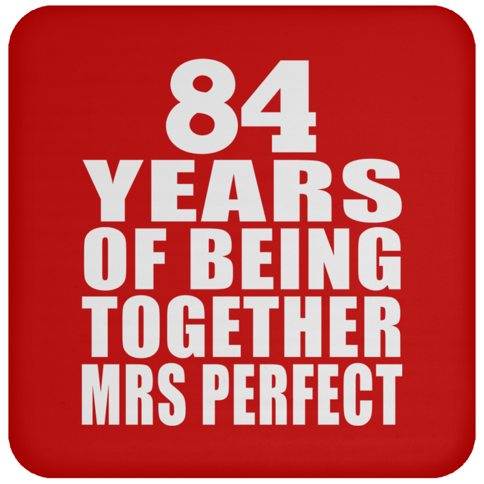 84th Anniversary 84 Years Of Being Mrs Perfect - Drink Coaster