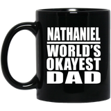 Nathaniel World's Okayest Dad - 11 Oz Coffee Mug Black