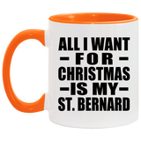 All I Want For Christmas Is My St. Bernard - 11oz Accent Mug Orange