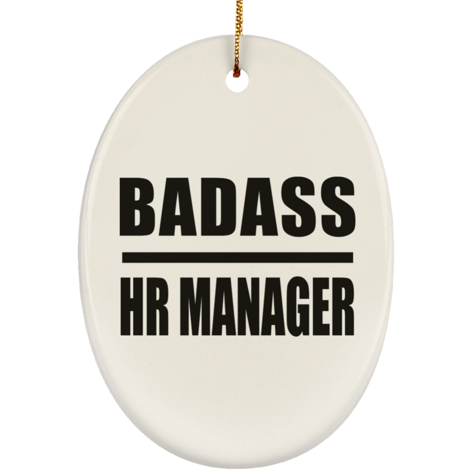 Badass HR Manager - Oval Ornament