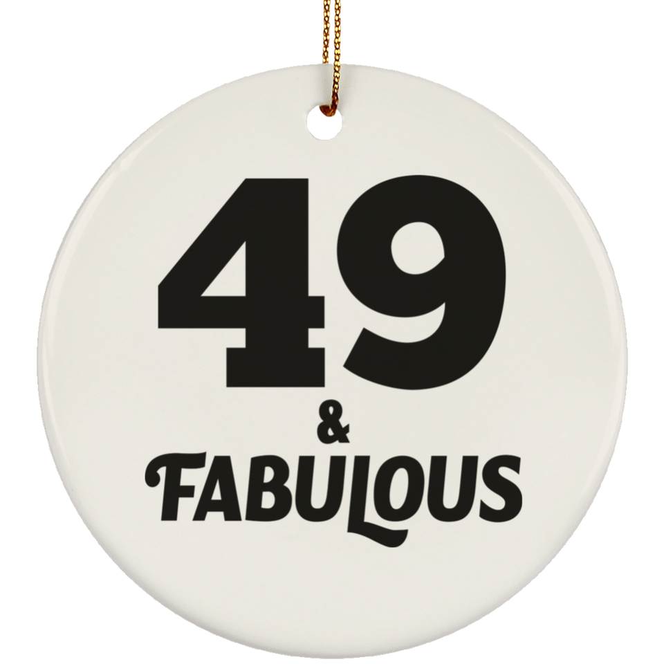49th Birthday 49 & Fabulous - Circle Ornament