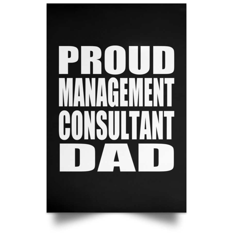 Proud Management Consultant Dad - Poster Portrait