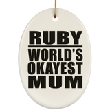 Ruby World's Okayest Mum - Oval Ornament