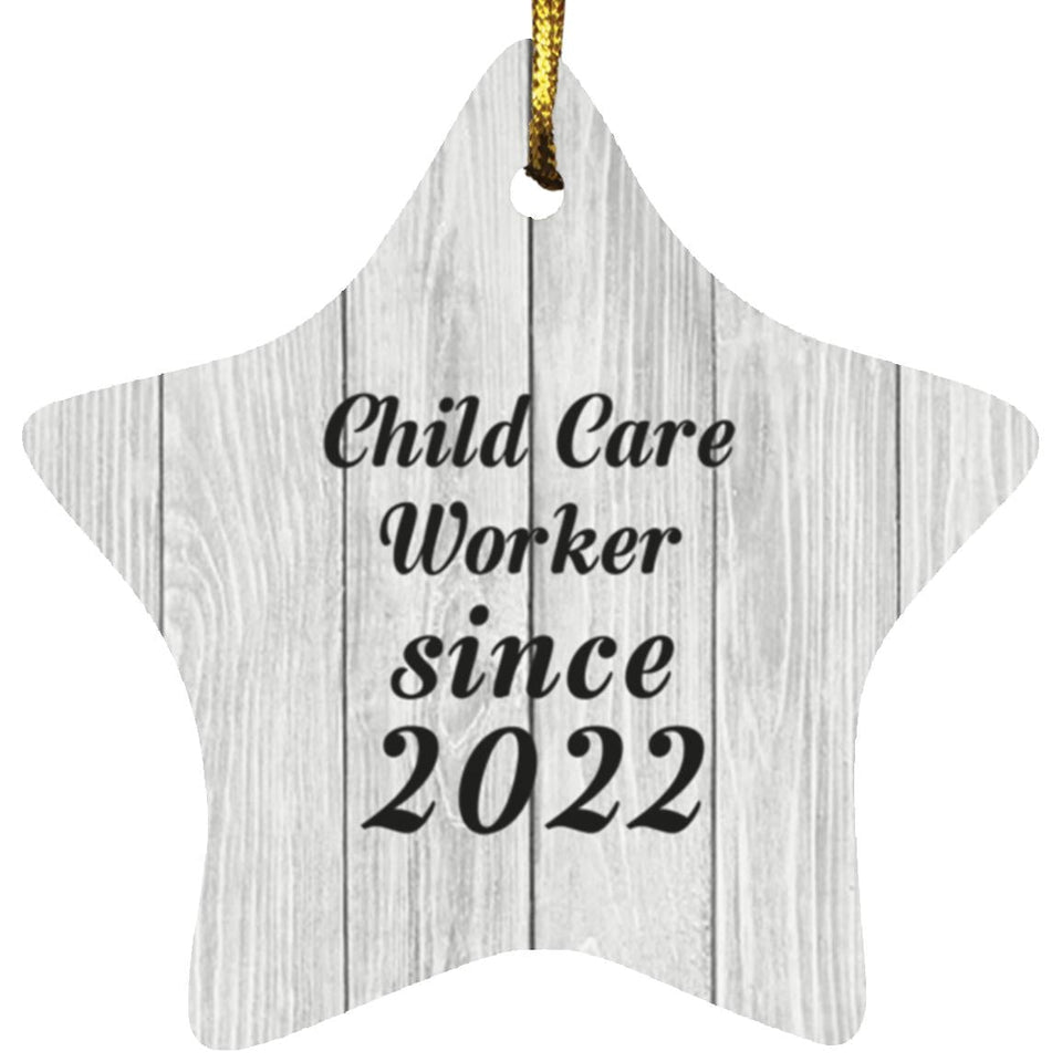 Child Care Worker Since 2022 - Star Ornament F