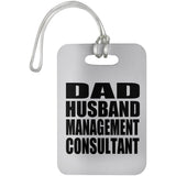 Dad Husband Management Consultant - Luggage Bag Tag