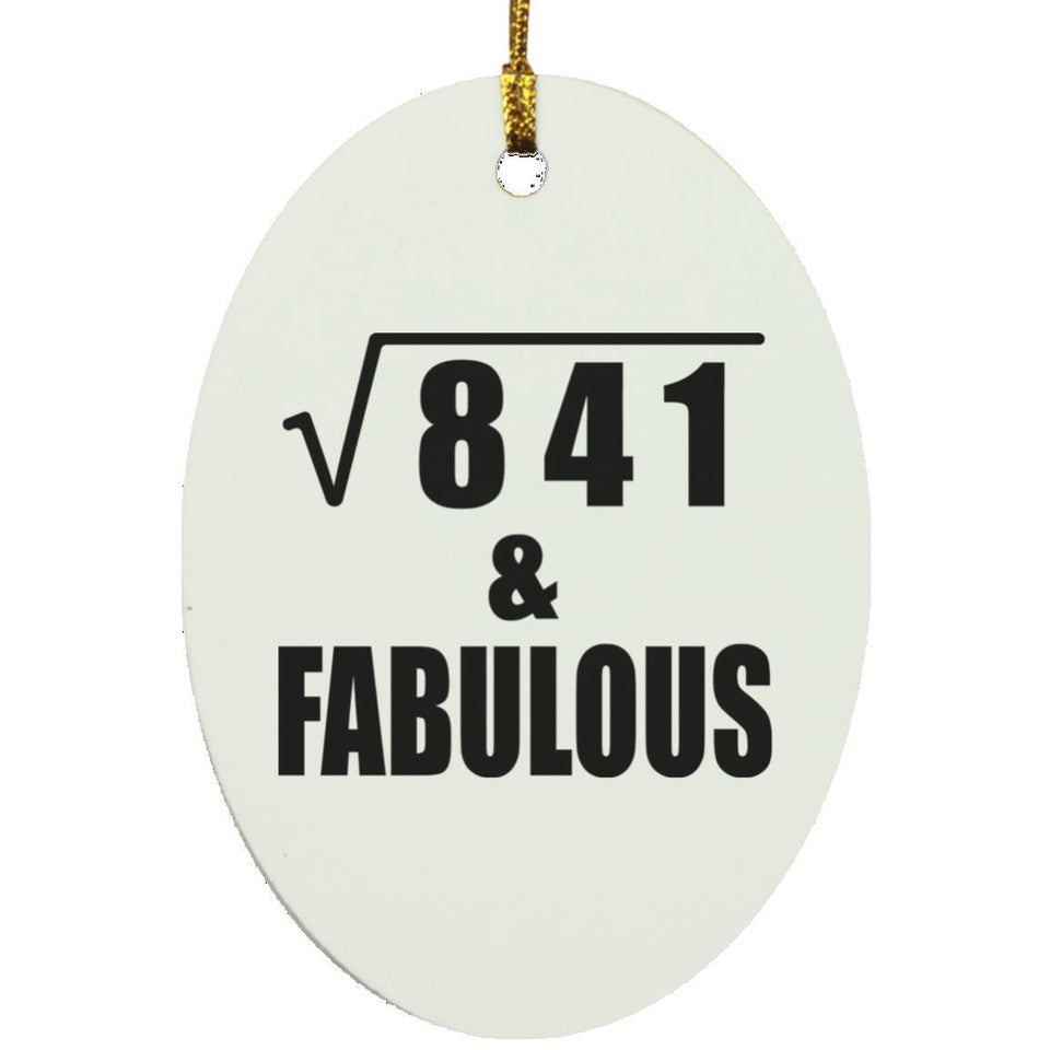 29th Birthday Square Root of 841 & Fabulous - Oval Ornament