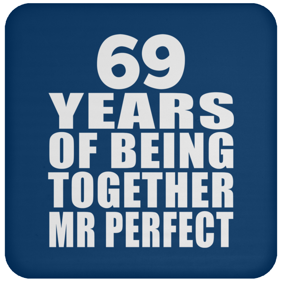 69th Anniversary 69 Years Of Being Mr Perfect - Drink Coaster