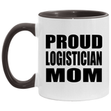 Proud Logistician Mom - 11oz Accent Mug Black