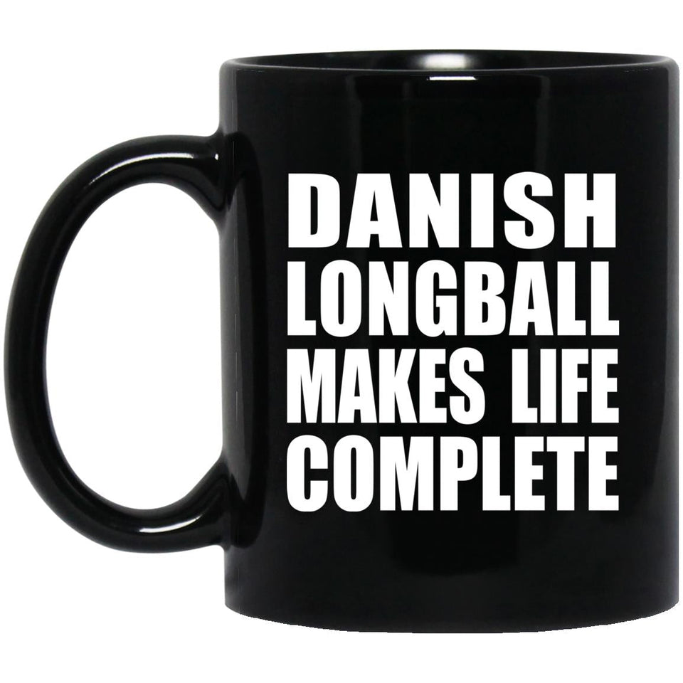 Danish Longball Makes Life Complete - 11oz Coffee Mug Black