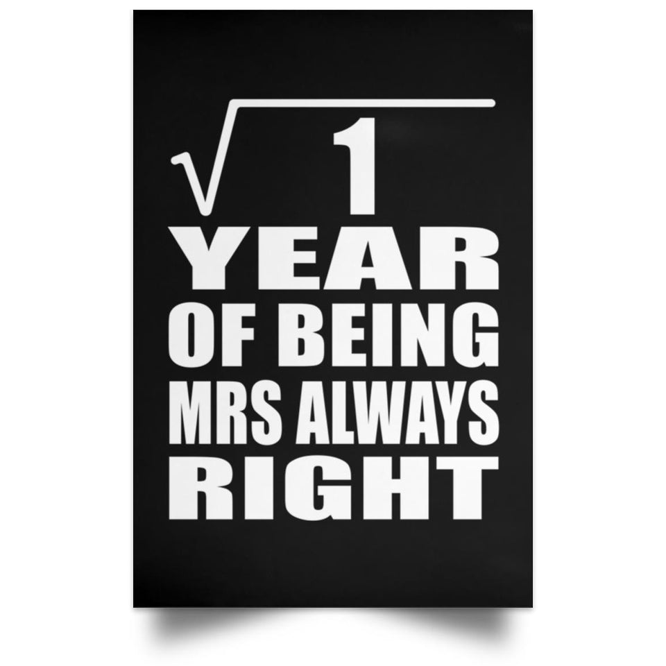 1st Anniversary Square Root of 1 Year Mrs Always Right - Poster Portrait