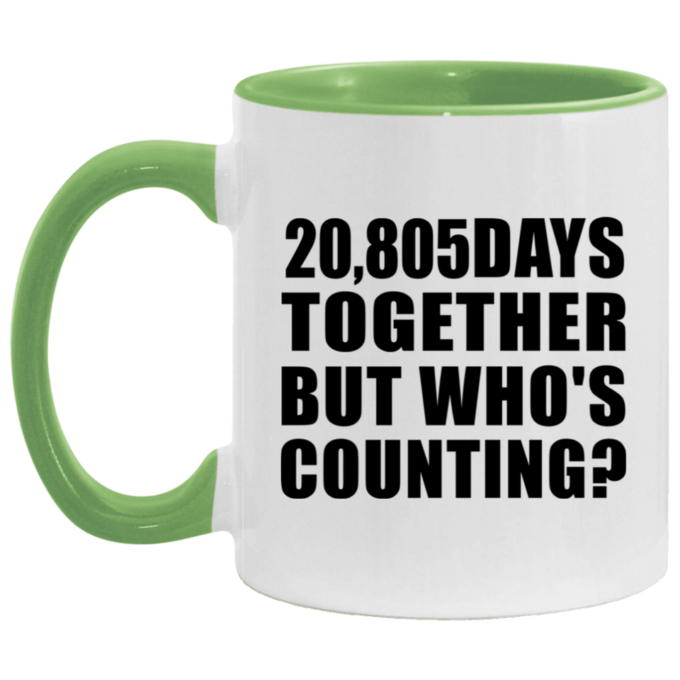 57th Anniversary 20,805 Days Together But Who's Counting - 11oz Accent Mug Green