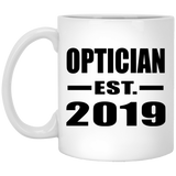 Optician Established EST. 2019 - 11oz Coffee Mug