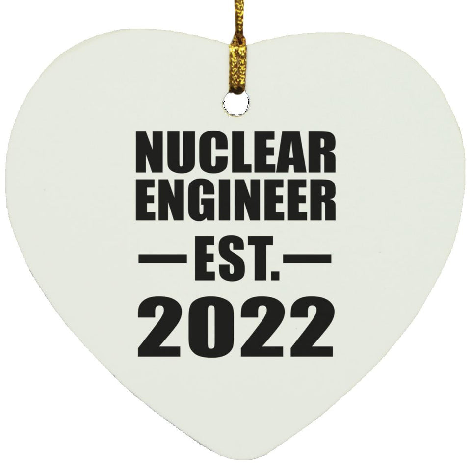 Nuclear Engineer Established EST. 2022 - Heart Ornament