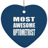 Most Awesome Optometrist - Heart Ornament