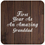 First Year As An Amazing Granddad - Drink Coaster D