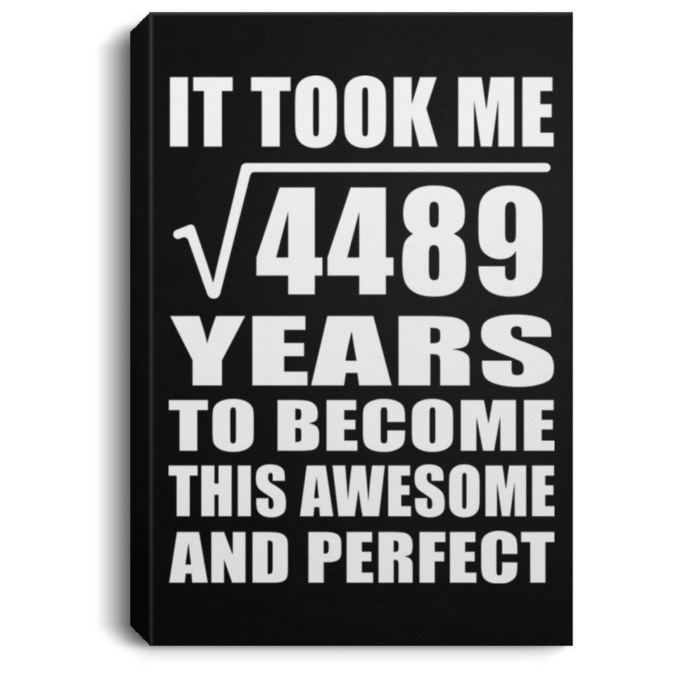 67th Birthday Took Square Root of 4489 Years To Awesome - Canvas Portrait