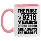 96th Birthday Square Root of 9216 Years of Childhood - 11oz Accent Mug Pink