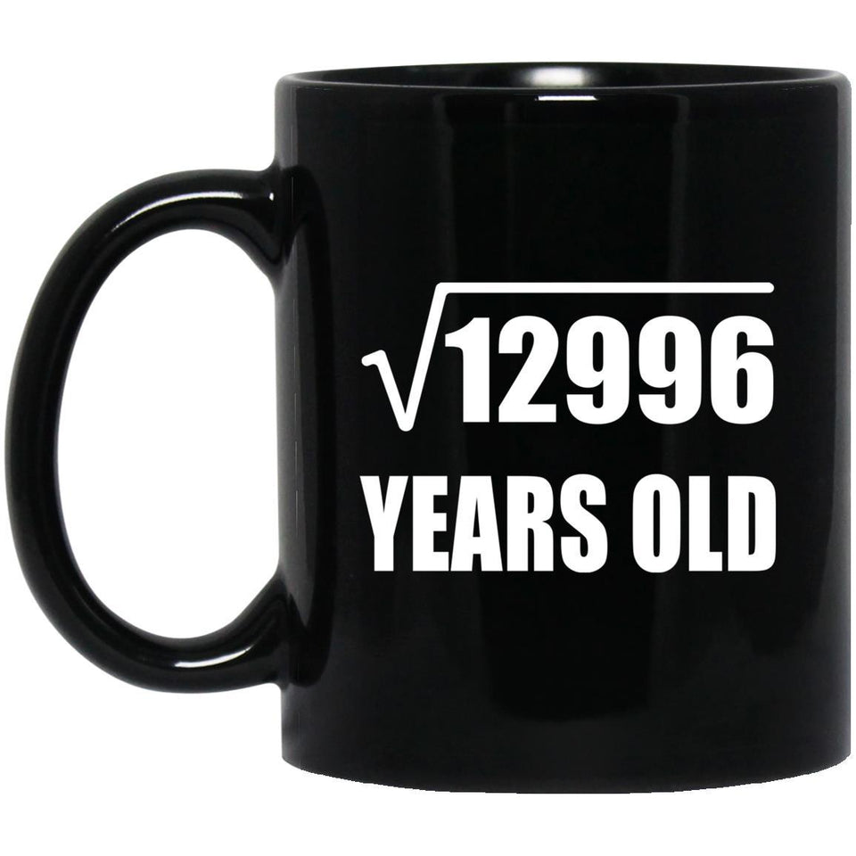114th Birthday Square Root of 12996 Years Old - 11oz Coffee Mug Black