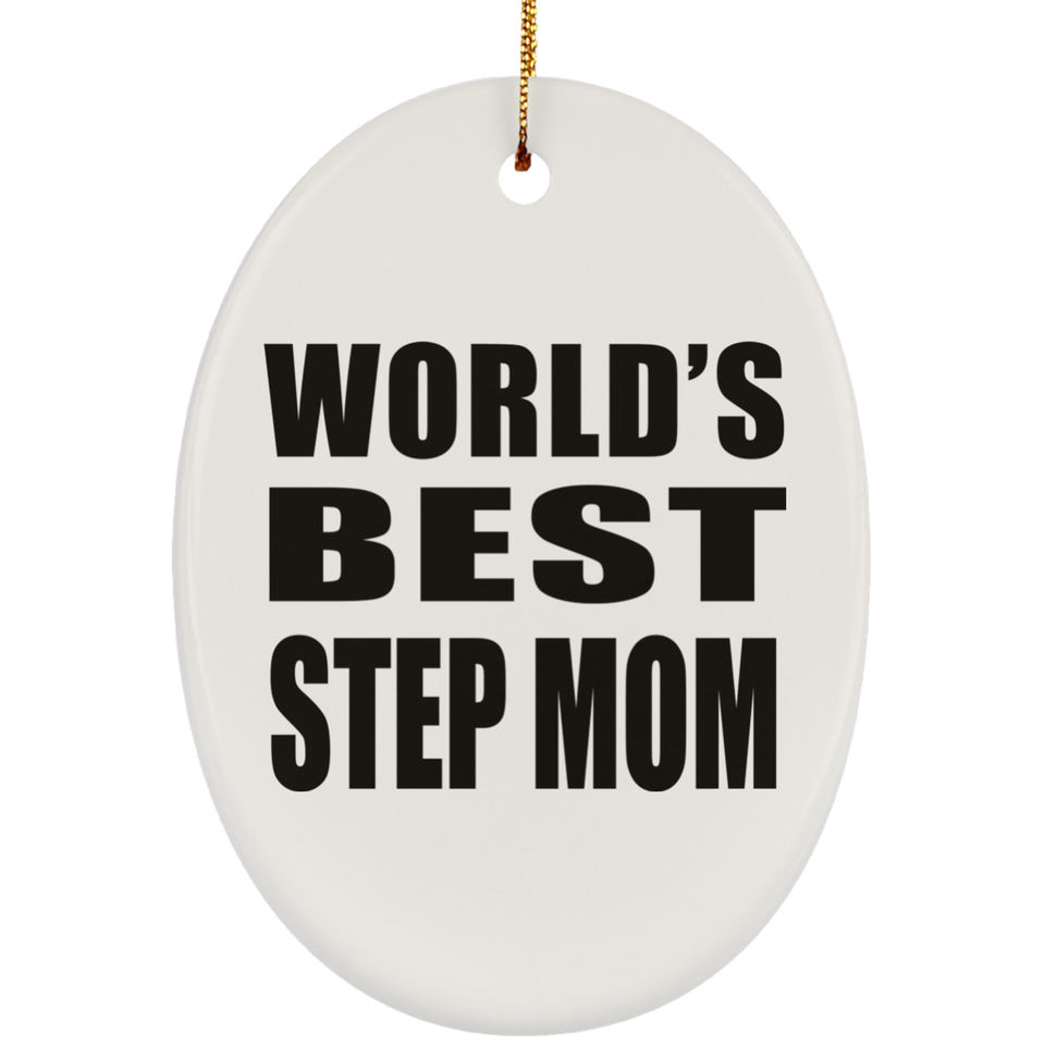 World's Best Step Mom - Oval Ornament
