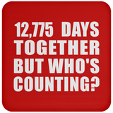 35th Anniversary 12,775 Days Together But Who's Counting - Drink Coaster