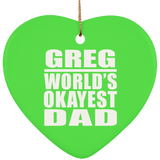 Greg World's Okayest Dad - Heart Ornament