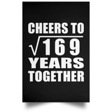 13th Anniversary Cheers To Square Root of 169 Years Together - Poster Portrait