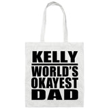 Kelly World's Okayest Dad - Tote Bag White