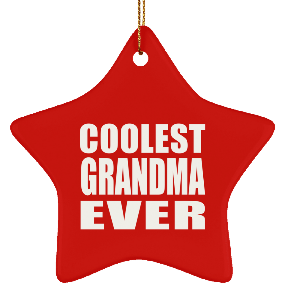 Coolest Grandma Ever - Star Ornament