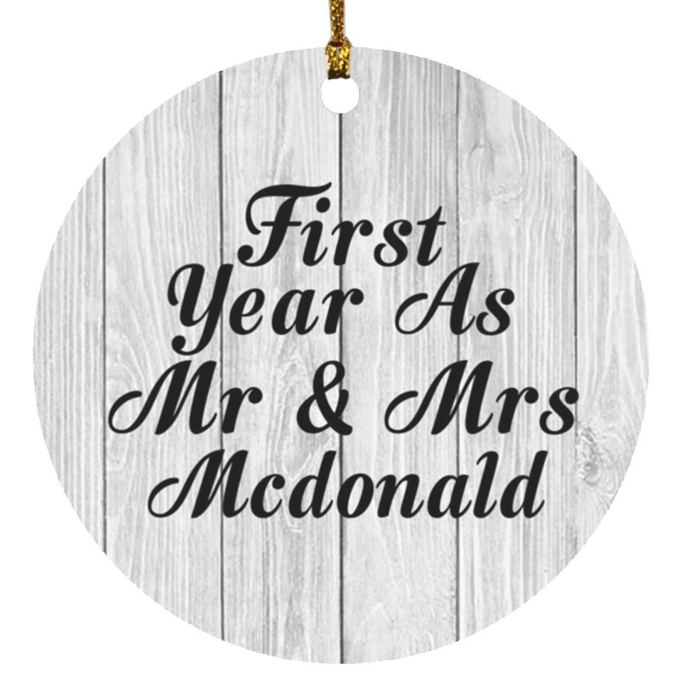 First Year As Mr & Mrs Mcdonald - Circle Ornament F