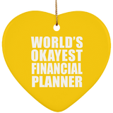 World's Okayest Financial Planner - Heart Ornament