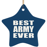 Best Army Ever - Star Ornament