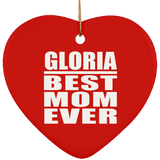 Gloria Best Mom Ever - Heart Ornament