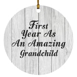 First Year As An Amazing Grandchild - Circle Ornament F