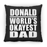 Donald World's Okayest Dad - Throw Pillow Black