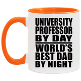 University Professor By Day World's Best Dad By Night - 11oz Accent Mug Orange