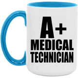 A+ Medical Technician - 15oz Accent Mug Blue