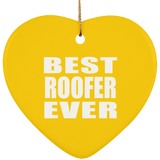 Best Roofer Ever - Heart Ornament