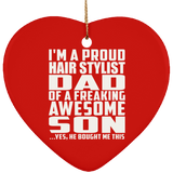 Proud Hair Stylist Dad Of Awesome Son - Heart Ornament