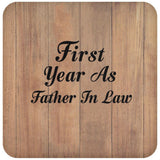 First Year As Father In Law - Drink Coaster C