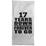 17th Anniversary 17 Years Down Forever to Go - Hand Towel