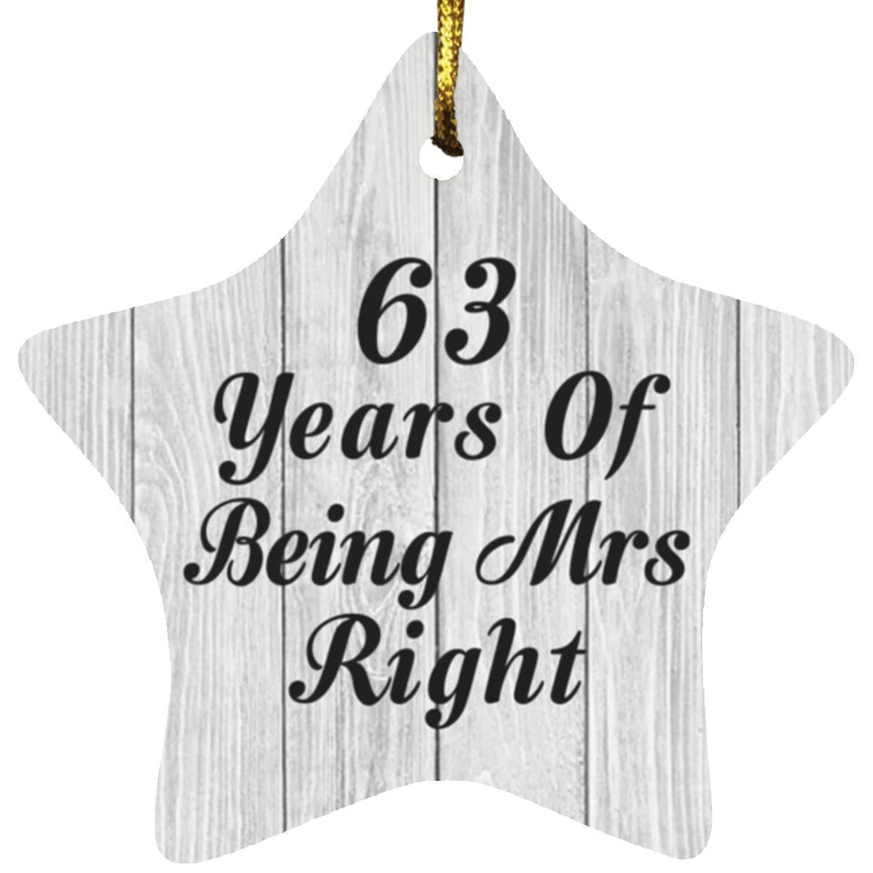 63rd Anniversary 63 Years Of Being Mrs Right - Star Ornament F