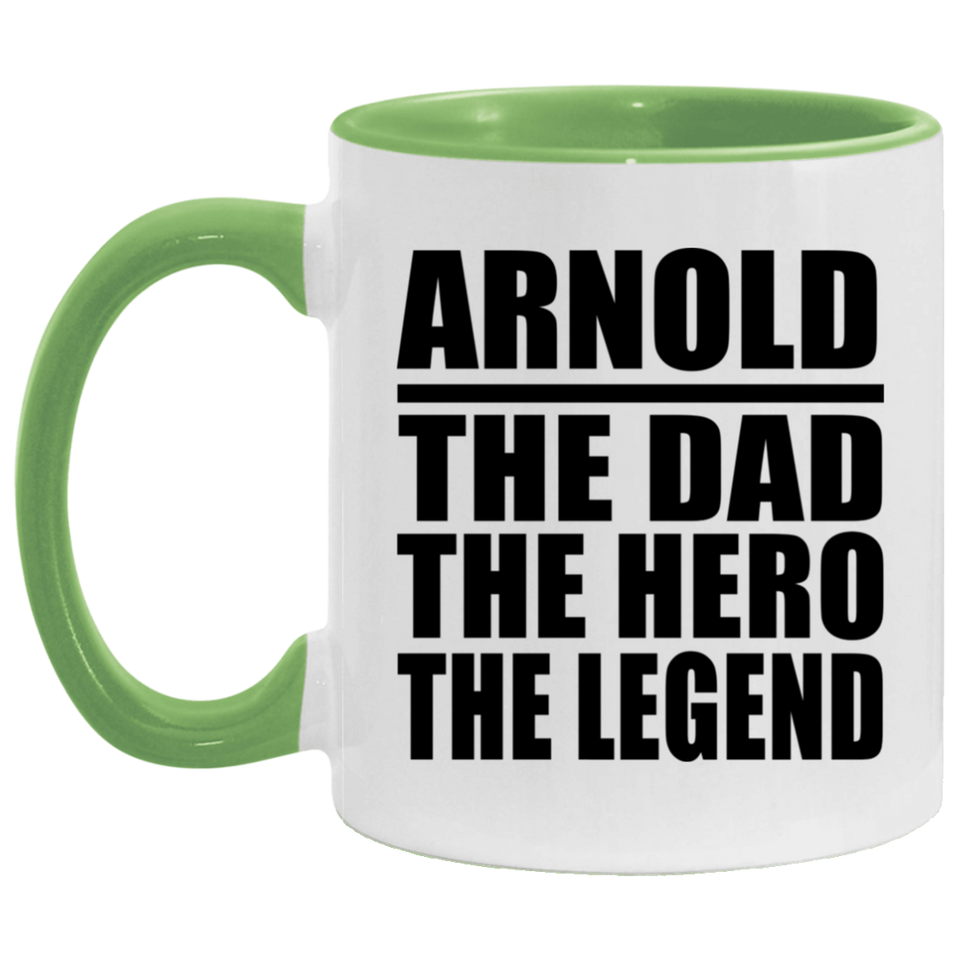 Arnold The Dad The Hero The Legend - 11oz Accent Mug Green