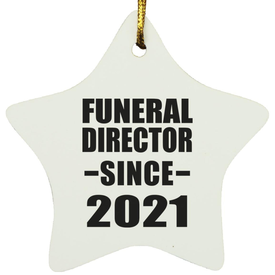 Funeral Director Since 2021 - Star Ornament