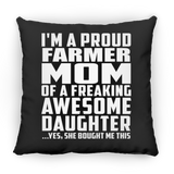 Proud Farmer Mom Of Awesome Daughter - Throw Pillow Black