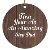 First Year As An Amazing Step Dad - Circle Ornament D
